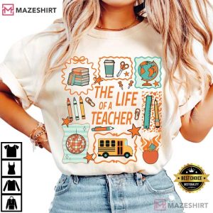 The Life Of A Teacher Back To School Comfort Colors T Shirt (3)