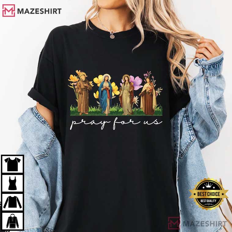 Catholic Saints Pray For Us Religious Comfort Colors T-Shirt Catholic Saints Pray For Us Religious Comfort Colors T-Shirt