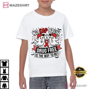 No Cap Bruh Drug Free Funny Ghost Red Ribbon Week T Shirt (3)