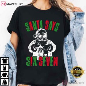 Santa Says Six Seven Funny Christmas T Shirt (2)