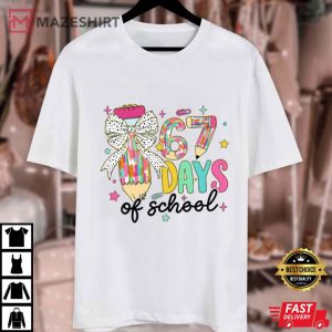 67 Days Of School Funny Teacher Student T Shirt (1)