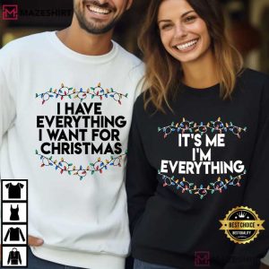 I Have Everything I Want For Christmas Matching Couple Shirts (2)