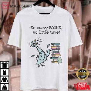 Book Lover So Many Books So Little Time Elephant And Piggie T Shirt (3)