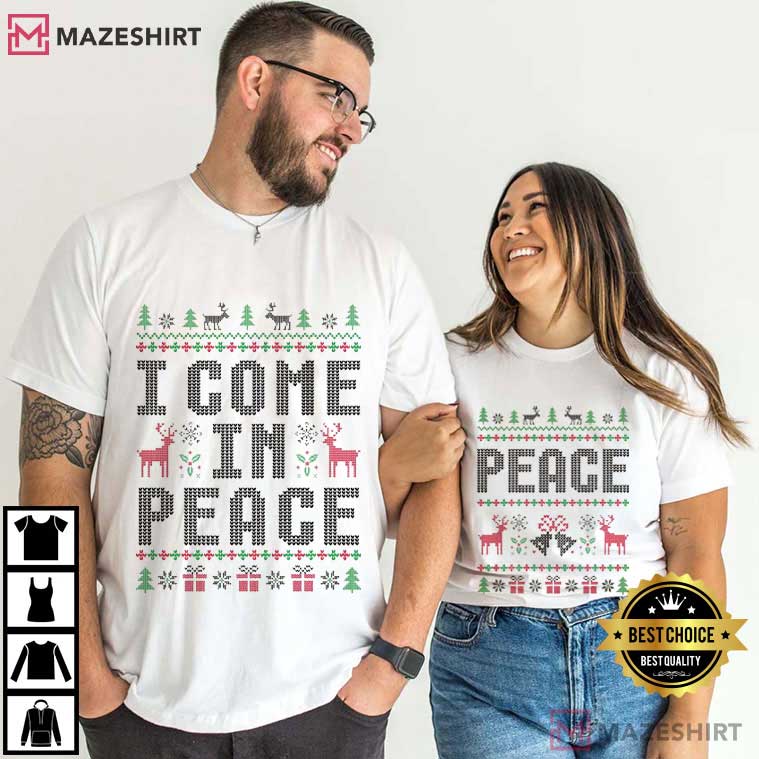 Come In Peace Christmas Ugly Sweater Funny Couples Shirts Come In Peace Christmas Ugly Sweater Funny Couples Shirts