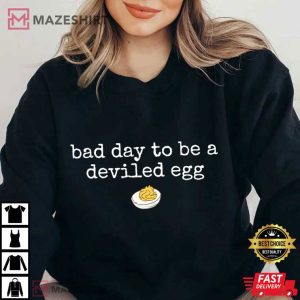 Bad Day To Be A Deviled Egg Funny Thanksgiving Dinner T Shirt (4)