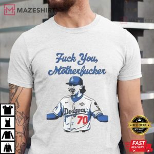 Justin Wrobleski Los Angeles Dodgers Fuck You Motherfucker T-Shirt