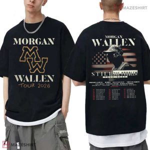 Morgan Wallen Still The Problem Tour Country Music 2026 T-Shirt