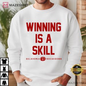 Winning Is A Skill Oklahoma Breakdown Football T Shirt (4)