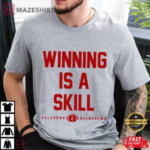 Winning Is A Skill Oklahoma Breakdown Football T Shirt (2)