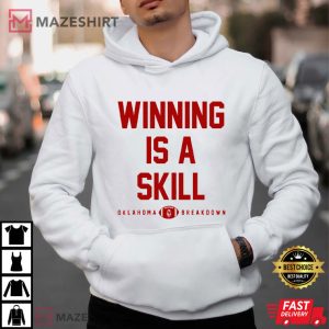 Winning Is A Skill Oklahoma Breakdown Football T Shirt (3)