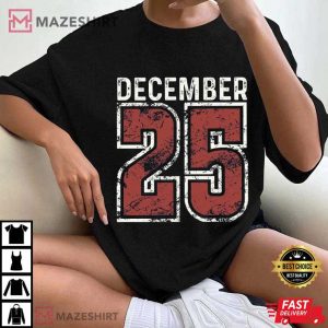 December 25 Retro Christmas Winter Festive Xmas T-Shirt