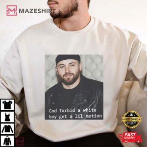 Baker Mayfield God Forbid A White Boy Funny Football T Shirt (4)