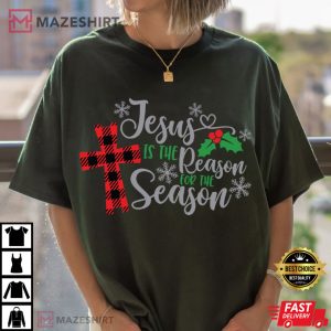 Jesus Is The Reason For The Season Christmas Religious T-Shirt