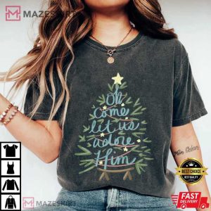 Oh Come Let Us Adore Him Nativity Christmas T-Shirt