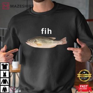 Fih Fish Funny Stupid Meme T Shirt (4)