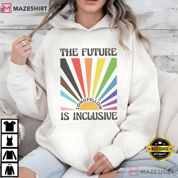 The Future Is Inclusive Longfellow Custom LGBTQ+ T-Shirt The Future Is Inclusive Longfellow Custom LGBTQ+ T-Shirt