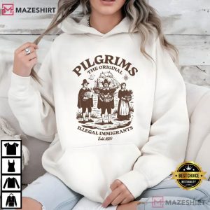 The Original Illegal Immigrants Pilgrim Parody Funny Political T Shirt (4)