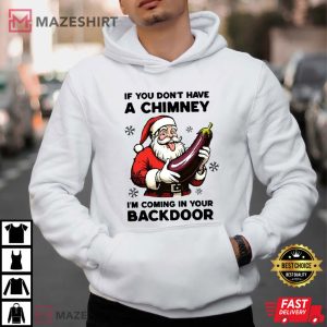 If You Dont Have A Chimney Funny Santa Christmas T Shirt (4)