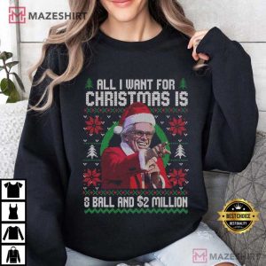 Baby Billy All I Want For Christmas Is A 8 Ball And 2 Million T Shirt (4)