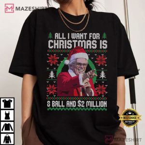 Baby Billy All I Want For Christmas Is A 8 Ball And 2 Million T Shirt (2)