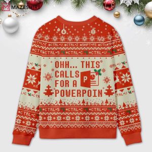 Ohh This Calls For A Powerpoint Ugly Christmas Sweater (1)
