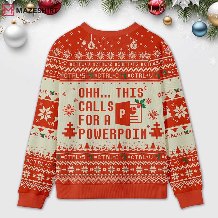 Ohh This Calls For A Powerpoint Ugly Christmas Sweater