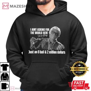 Baby Billy 8ball And 2 Million Dollars Funny Show T Shirt (4)