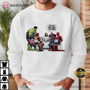 Jesus And Superheroes And That's How I Saved The World T Shirt (4)