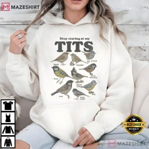 Stop Staring At My Tits Meme Bird T Shirt (3)
