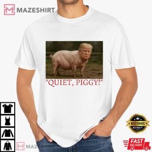 Quiet Piggy Resist Fascism Anti Trump Political T-Shirt