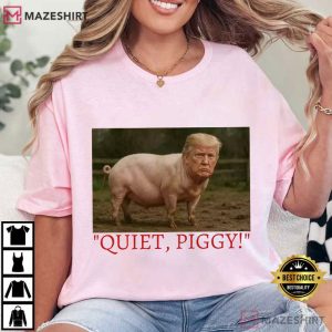 Quiet Piggy Resist Fascism Anti Trump Political T Shirt (2)