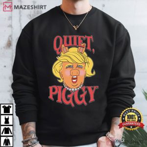 Anti Trump Quiet Piggy Rude Potus 25 47 T Shirt (4)