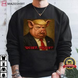 Quiet Piggy Parody Anti Trump FDT T Shirt (4)