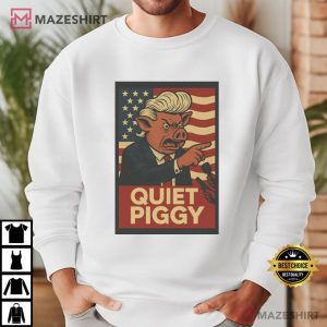 Trump Quiet Piggy Political Satire Funny T Shirt (4)