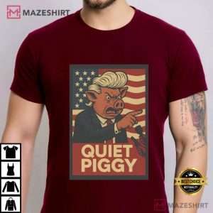 Trump Quiet Piggy Political Satire Funny T Shirt (2)