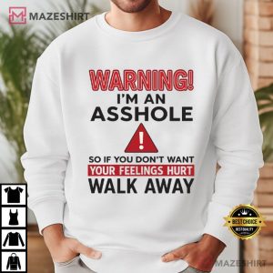 Warning I'm An Asshole Funny Quote T Shirt (2)