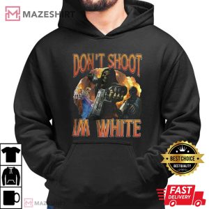 Don't Shoot I'm White Funny Ironic Racist T Shirt (3)