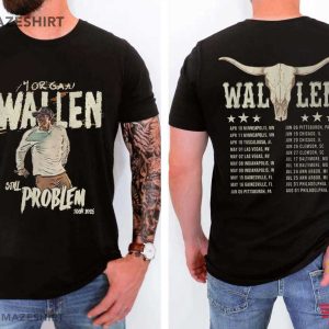 Morgan Wallen Still The Problem Tour 2026 Country Music T-Shirt