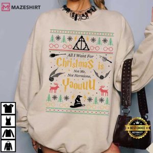 All I Want For Christmas Is Not Me Not Hermione Ugly T Shirt (4)