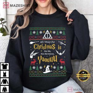 All I Want For Christmas Is Not Me Not Hermione Ugly T Shirt (3)