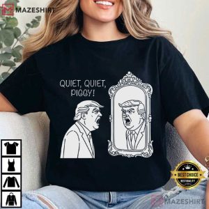 Quiet Quiet Piggy Funny Anti Trump Pro Feminist T Shirt (2)