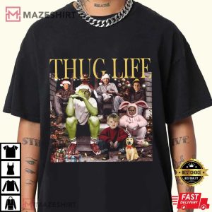 Thug Life Christmas Movie Funny T-Shirt