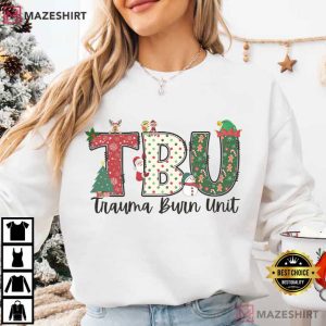 Trauma Burn Unit Healthcare Worker Christmas Holiday T Shirt (4)
