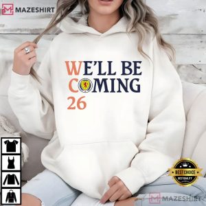 Scotland We'll Be Coming 26 Football Lovers T Shirt (1)