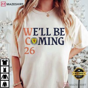 Scotland We'll Be Coming 26 Football Lovers T Shirt (2)