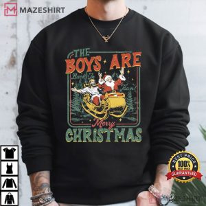 The Boys Are Back In Town Christmas Funny Holiday T-Shirt