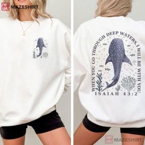 Christian When You Go Through Deep Waters Isaiah 43 2 T Shirt (2)