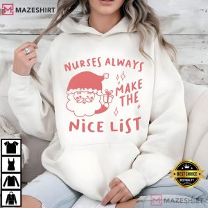 Nurses Always Make The Nice List NICU Christmas T Shirt (3)