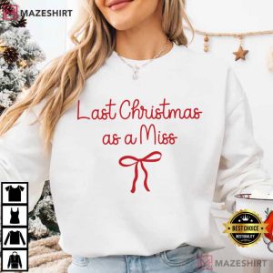 Last Christmas As A Miss Future Mrs Engaged T-Shirt