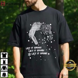 Let It Grow Winter Snowflakes Holiday T-Shirt